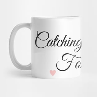 Catching Feelings For Rip Mug